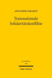 Zum Artikel "Soeben erschienen: „Transnationale Solidaritätskonflikte: Eine vergleichende Analyse verfassungsgerichtlicher Konfliktbearbeitung in der Eurokrise“ von Anuscheh Farahat"